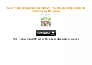 ACEP First Aid Manual 5th Edition: The Step-by-Step Guide for Everyone by DK ebook