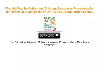 First Aid Fast for Babies and Children: Emergency Procedures for all Parents and