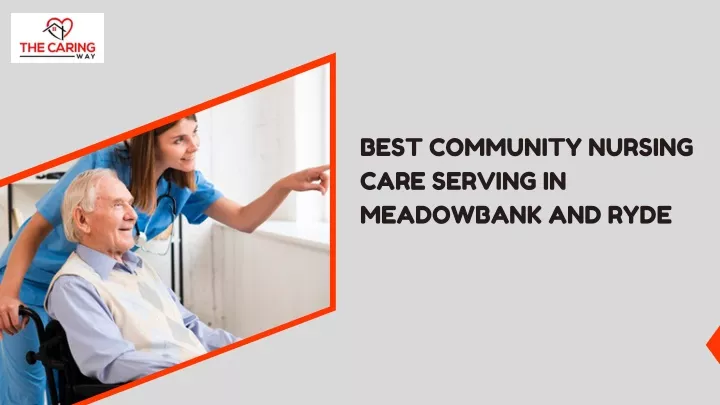 best community nursing care serving in meadowbank