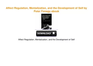 Affect Regulation, Mentalization, and the Development of Self by Peter Fonagy ebook