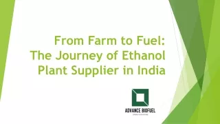 From Farm to Fuel The Journey of Ethanol Plant Supplier in India