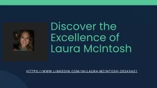 Discover the Excellence of Laura McIntosh