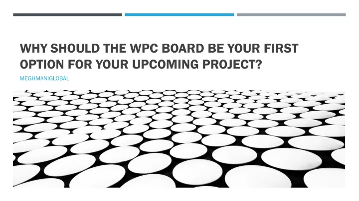 why should the wpc board be your first option for your upcoming project