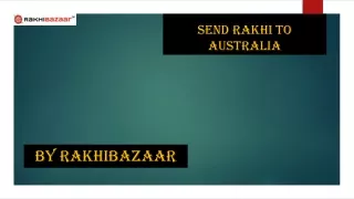 Send Rakhi to Australia with Love and Blessings - RakhiBazaar.com