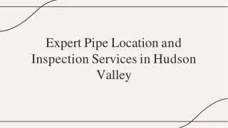 Expert Pipe Location and Inspection Services in Hudson Valley