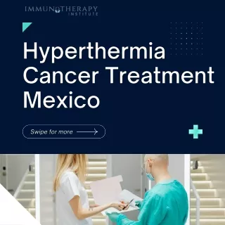 Hyperthermia Cancer Treatment Mexico