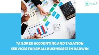 Tailored Accounting And Taxation Services For Small Businesses In Darwin
