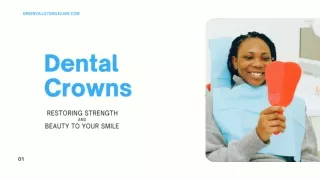 Dental Crowns: A Guide To Restoring Smiles