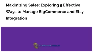 Maximizing Sales: Exploring 5 Effective Ways to Manage BigCommerce and Etsy Inte