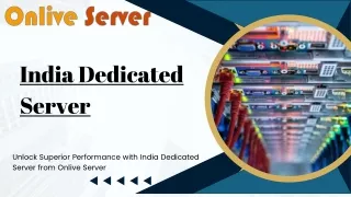 Onlive Server Presents India Dedicated Server Solutions for Your Business