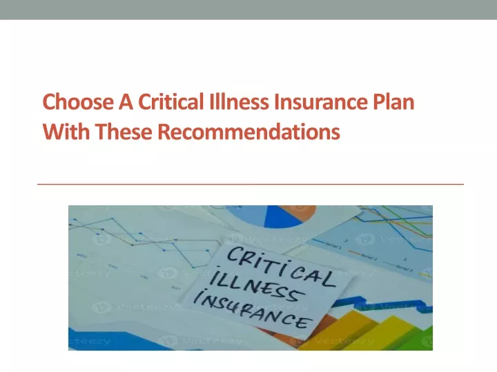 choose a critical illness insurance plan with