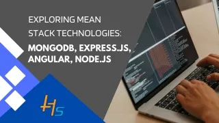 Exploring MEAN Stack Technologies MongoDB, Express.js, Angular, Node.js