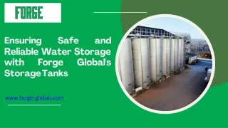Ensuring Safe and Reliable Water Storage with Forge Global's Storage Tanks
