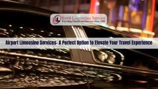 Airport Limousine Services- A Perfect Option to Elevate Your Travel Experience
