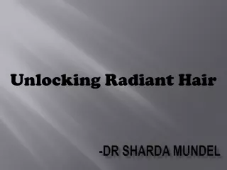 Unlocking Radiant Hair