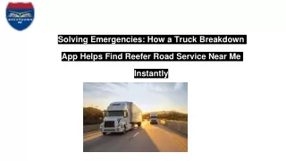 Solving Emergencies: How a Truck Breakdown App Helps Find Reefer Road Service Ne