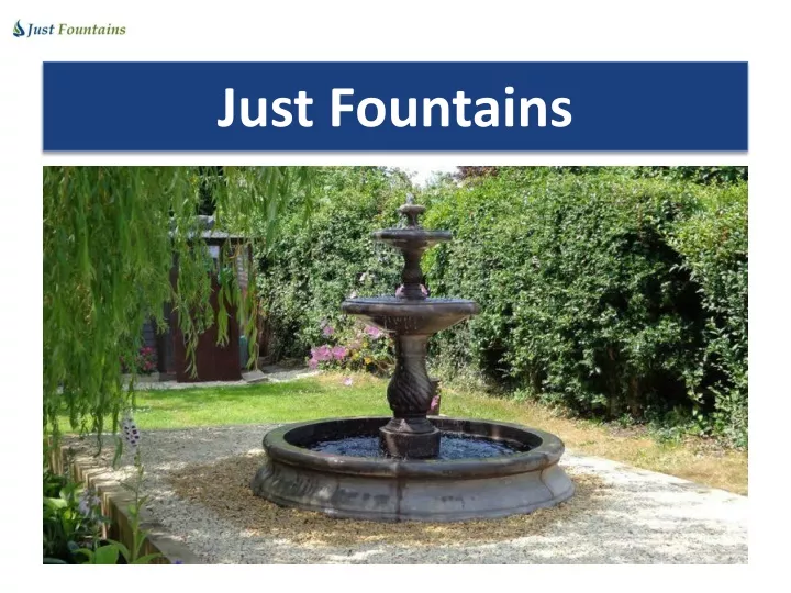 just fountains