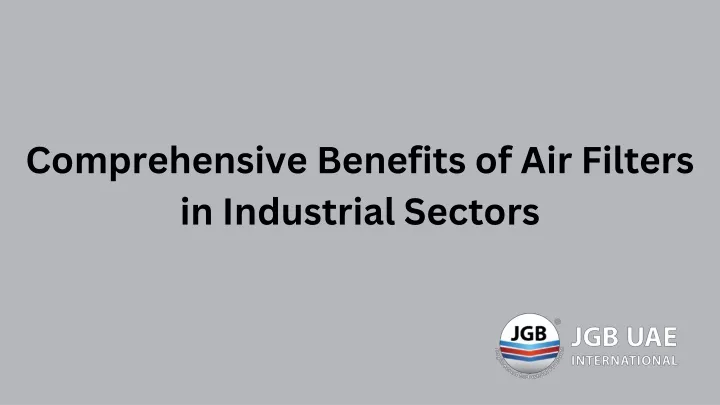 comprehensive benefits of air filters