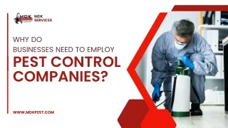 Why do businesses need to employ pest control companies?