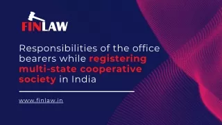 Responsibilities of the office bearers while registering multi-state cooperative society in India