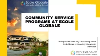 The Impact of Community Service Programs at Ecole Globale on Boarding Education in Dehradun