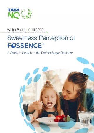 Sweeteness perception of FOSSENCE