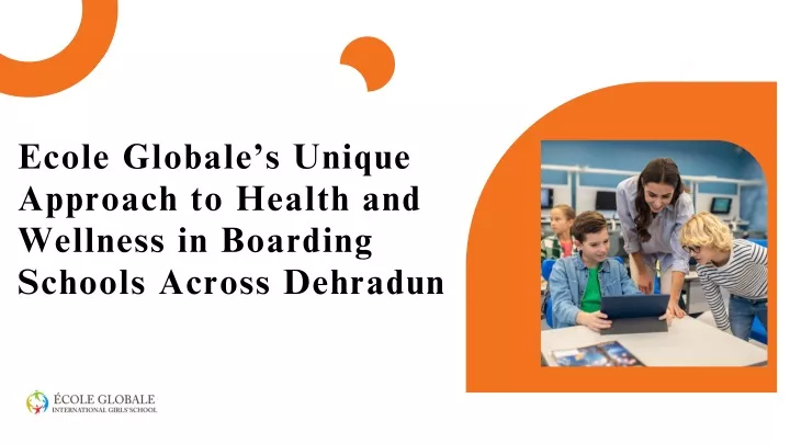 ecole globale s unique approach to health