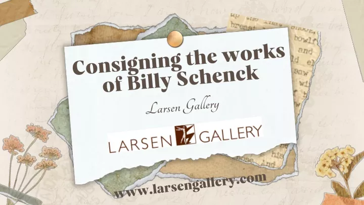 consigning the works of billy schenck