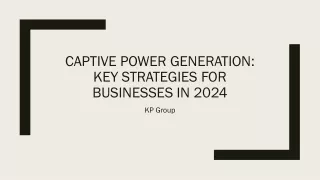 Captive Power Generation: Key Strategies for Businesses in 2024