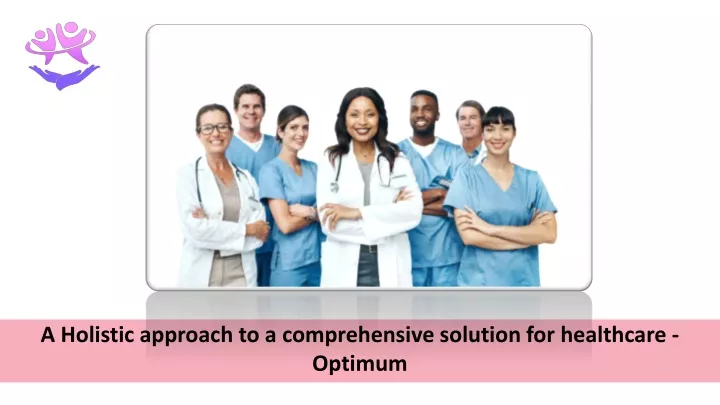 a holistic approach to a comprehensive solution