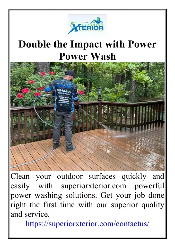 double the impact with power power wash