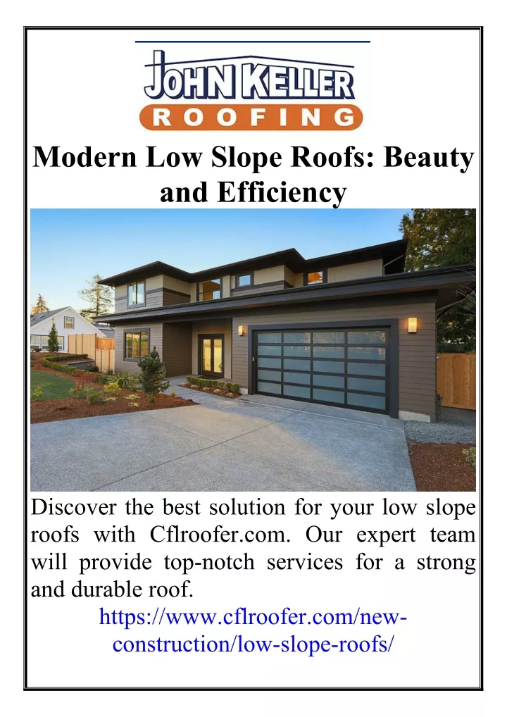 modern low slope roofs beauty and efficiency