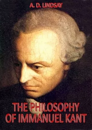 download✔ The Philosophy of Immanuel Kant (Illustrated)