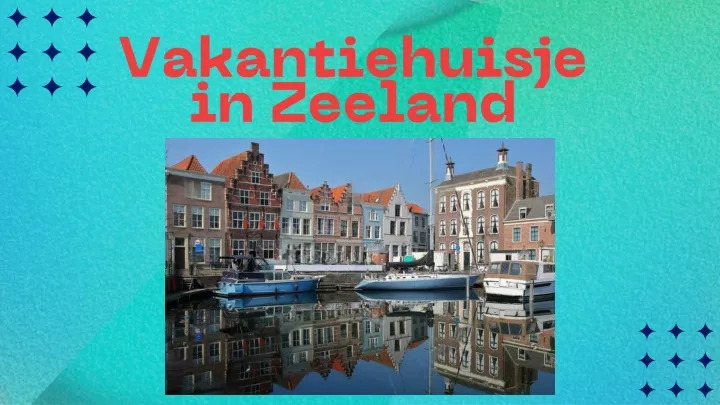 vakantiehuisje in zeeland