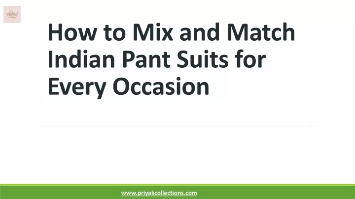 how to mix and match indian pant suits for every occasion