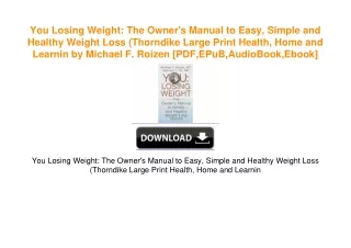 You Losing Weight: The Owner's Manual to Easy, Simple and Healthy Weight Loss (Thorndike