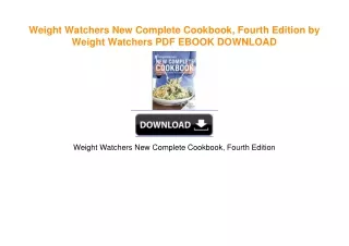 Weight Watchers New Complete Cookbook, Fourth Edition by Weight Watchers PDF EBOOK