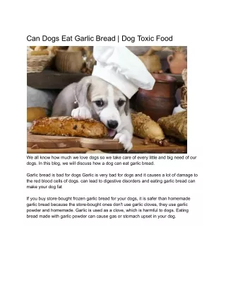 Can Dogs Eat Garlic Bread - Dog Toxic Food