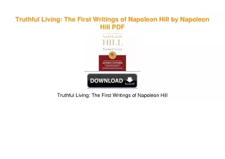 Truthful Living: The First Writings of Napoleon Hill by Napoleon Hill PDF