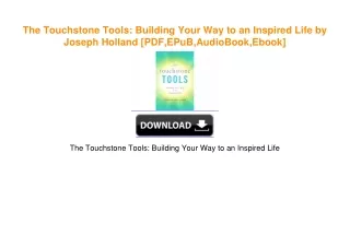 The Touchstone Tools: Building Your Way to an Inspired Life by Joseph Holland