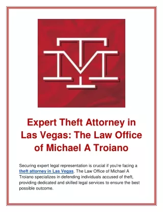 Expert Theft Attorney in Las Vegas_ The Law Office of Michael A Troiano