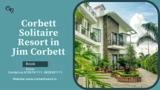 Enjoy your Weekend Getaway at Corbett Solitaire Resort in Jim Corbett