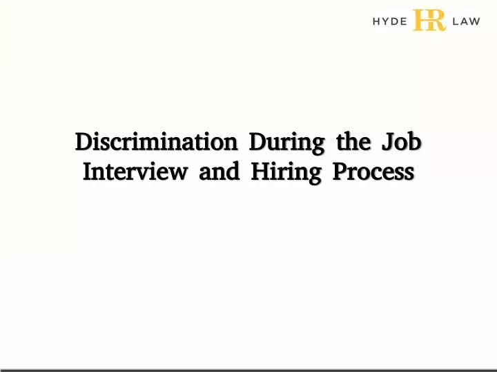 discrimination during the job interview and hiring process