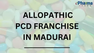 Allopathic PCD Franchise in Madurai - ePharmaLeads