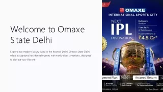 Omaxe State Delhi A Smart Investment Choice