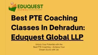 Best PTE Coaching Provider in Dehradun