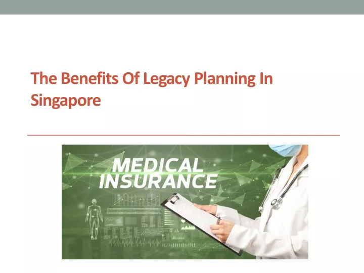 the benefits of legacy planning in singapore