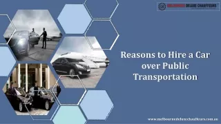 Reasons to Hire a Car over Public Transportation