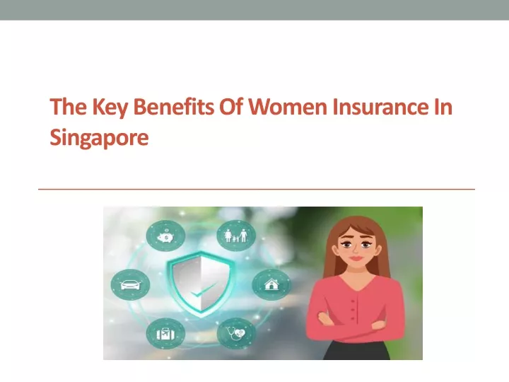 the key benefits of women insurance in singapore