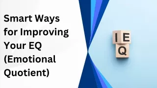 Smart Ways for Improving Your EQ (Emotional Quotient)